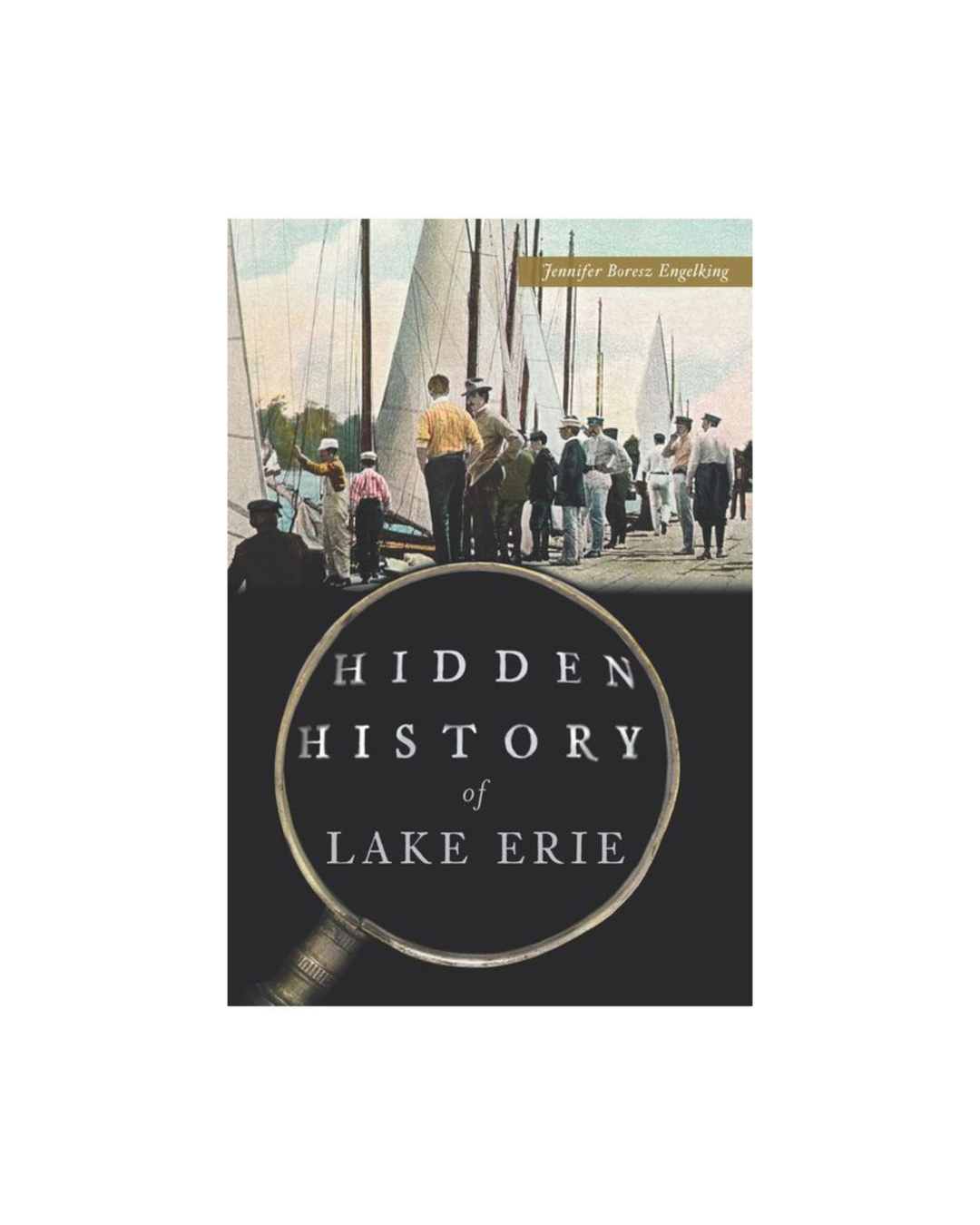 “Hidden History of Lake Erie” Signed Book
